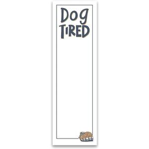 Primitives by Kathy - Magnetic List Notepad - Dog Tired - 60 Pages